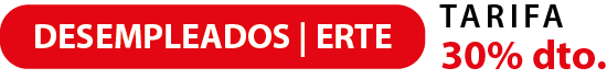 Tarifa desempleados/ERTE del 30 % dto.